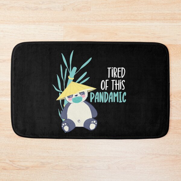Item preview, Tired Of This Pandamic, Tired Pandemic Panda designed and sold by maddinstgt.
