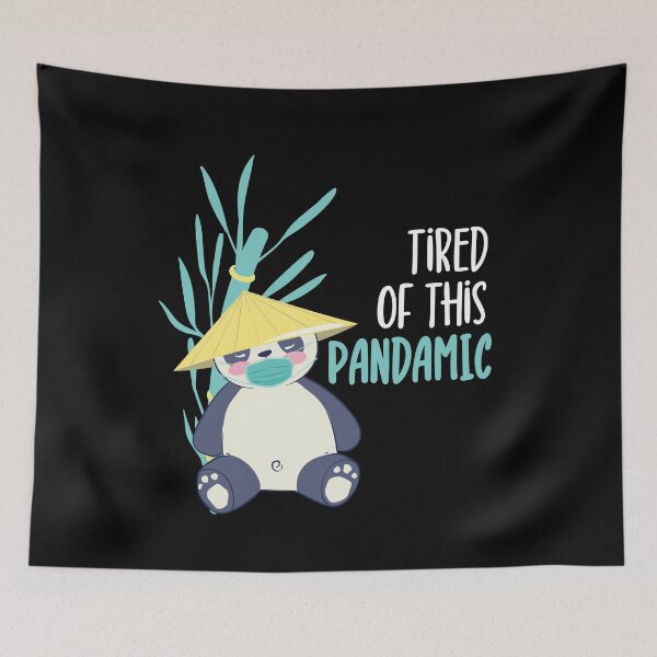 Item preview, Tired Of This Pandamic, Tired Pandemic Panda designed and sold by maddinstgt.