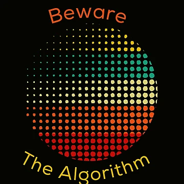 Artwork thumbnail, Beware The Algorithm by StoaMart