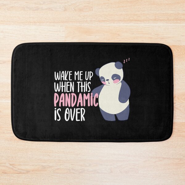 Item preview, Wake Me Up When Pandamic Is Over Panda With A Mask designed and sold by maddinstgt.