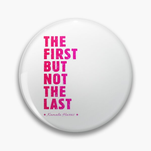 Item preview, The First But Not Last Kamala Harris Vice President Vintage designed and sold by WG-Factory.