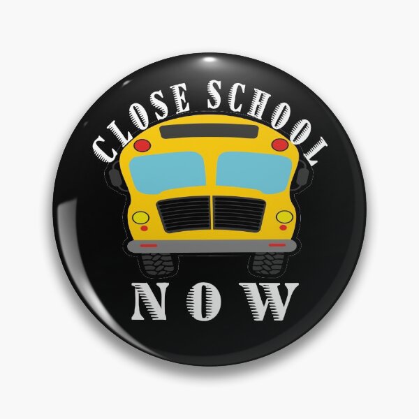 Item preview, close school now ,funny Gift idea  designed and sold by buzz1days.