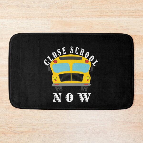 Item preview, close school now ,funny Gift idea  designed and sold by buzz1days.