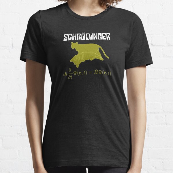 Copy of schrodinger equation Essential T-Shirt