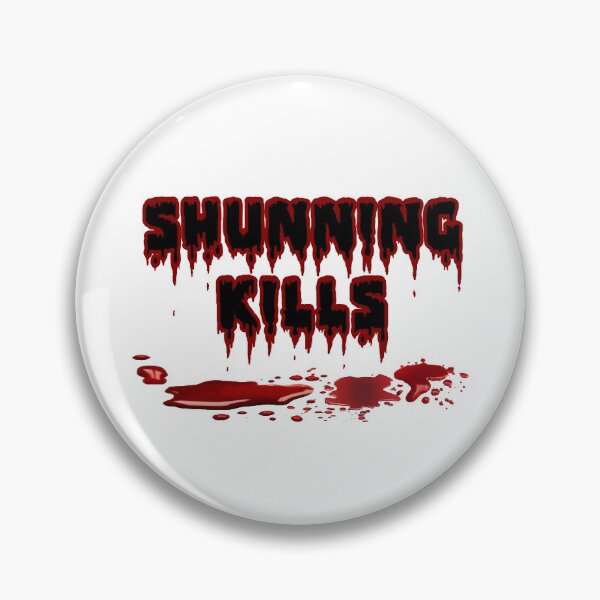 Item preview, Shunning Kills - Ex Jehovahs Witness - Ex JW designed and sold by ExJWMerchandise.