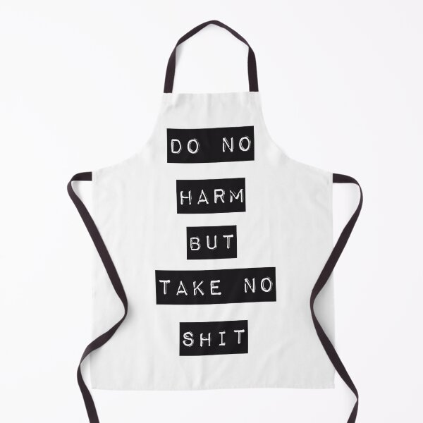 Item preview, Do No Harm But Take No Shit designed and sold by Fiona Howell.