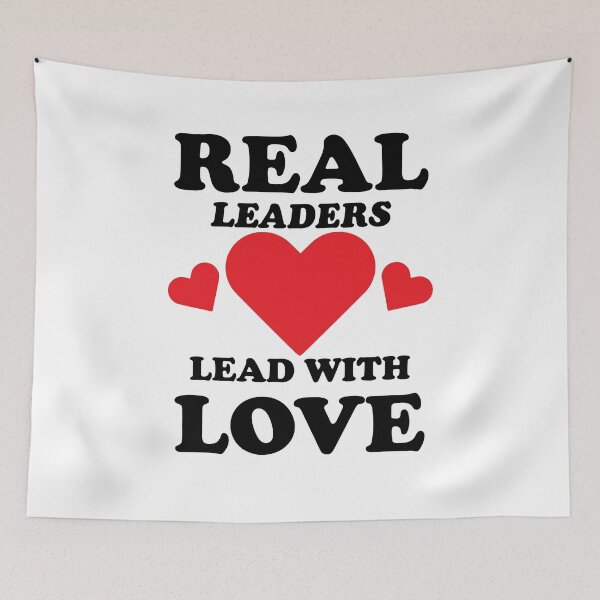 Item preview, REAL LEADERS LEAD WITH LOVE designed and sold by Rboss.