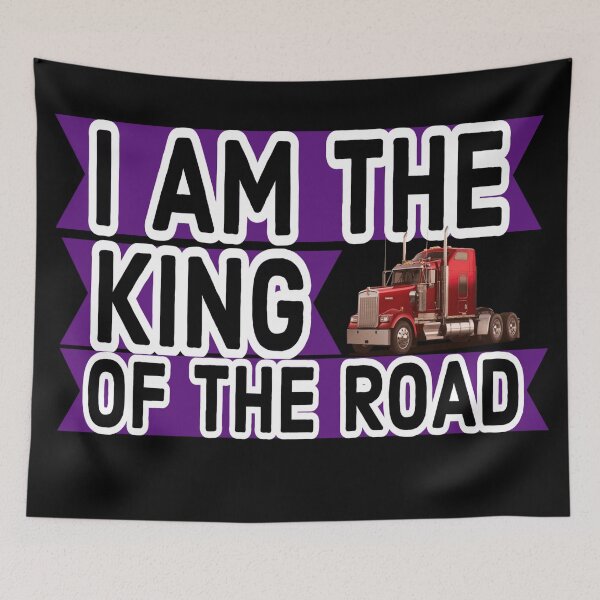 Item preview, I am king of the road  designed and sold by Ahmed Graphic .