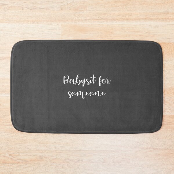 Item preview, Babysit For Someone motivational three word quote designed and sold by flexycreatives.