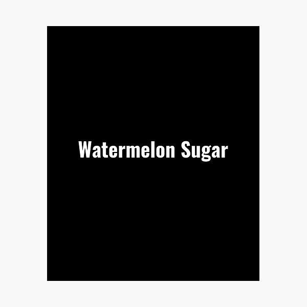 Artikelvorschau, Wassermelonenzucker entworfen und verkauft von FlauntMerch.