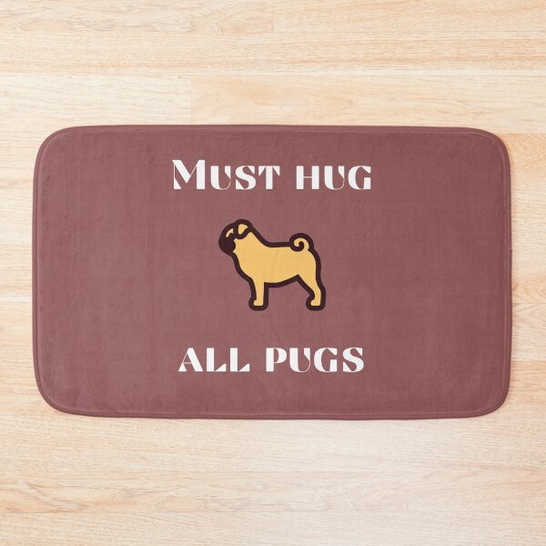 Item preview, Must hug all pugs designed and sold by Ollie P.  Leo.