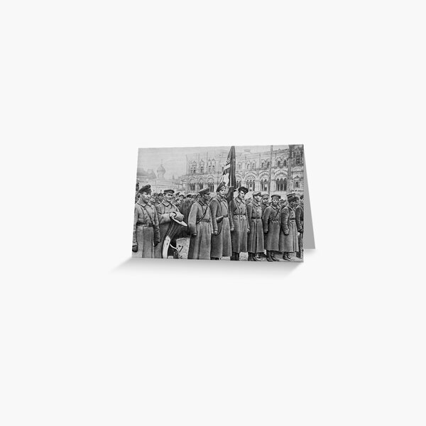 Military parade: Москва. Красная площадь. 1918 год. Рогожско-Смоленский пехотный полк. Greeting Card