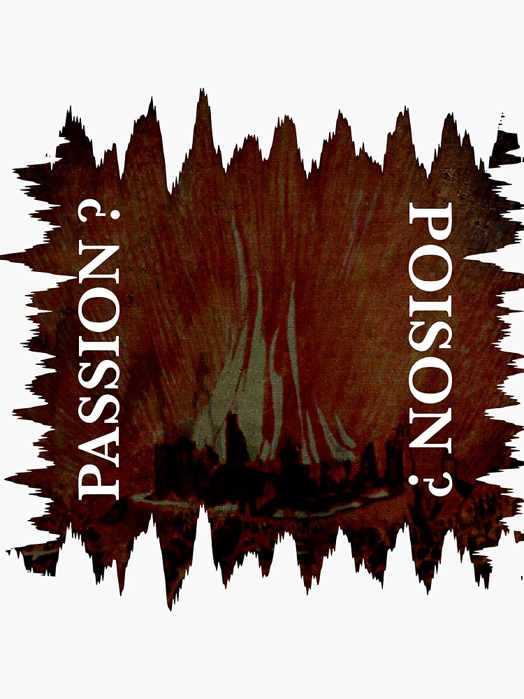 « PASSION VERSUS POISON » par samouraicoop