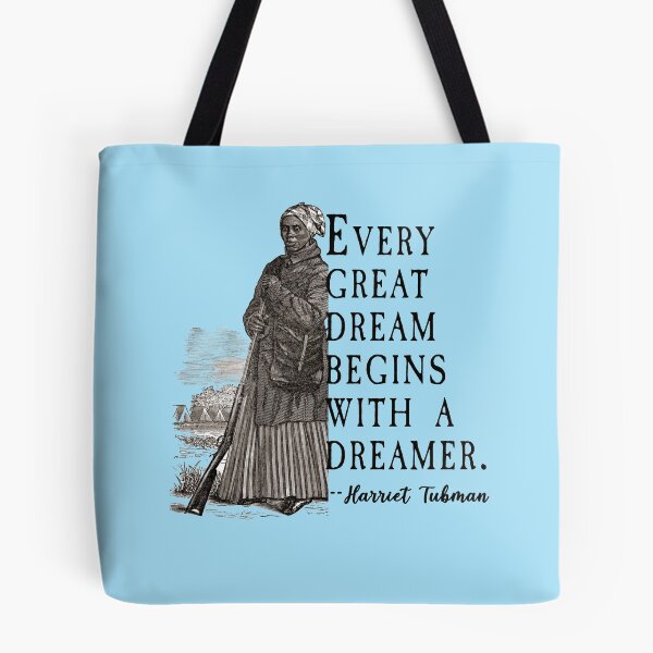 Item preview,  HARRIET TUBMAN QUOTE on DREAMERS  designed and sold by LoveAndDefiance.