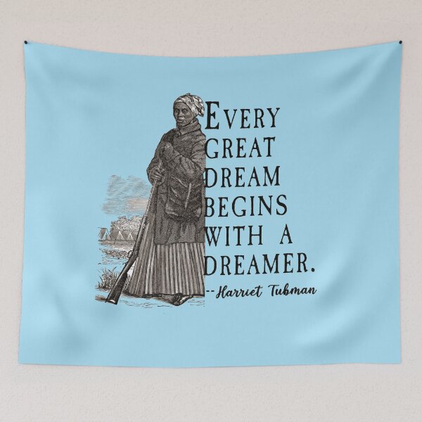 Item preview,  HARRIET TUBMAN QUOTE on DREAMERS  designed and sold by LoveAndDefiance.