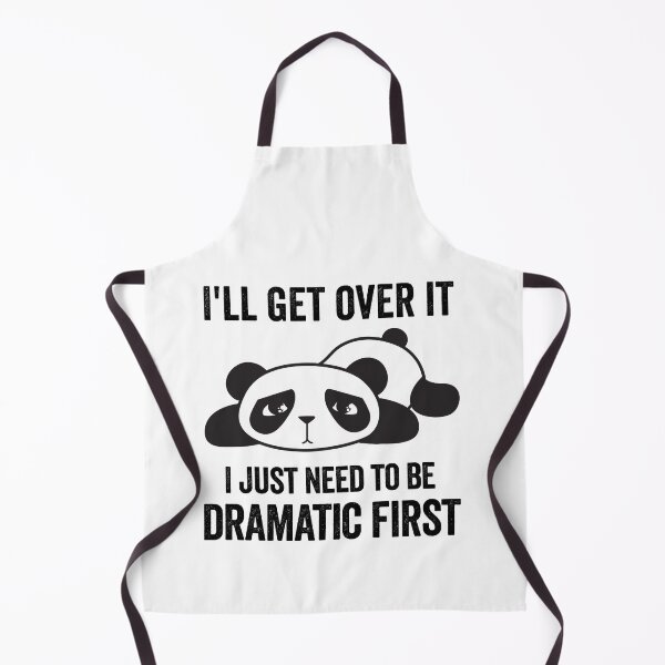 Item preview, I'll Get Over It, I Just Need To Be Dramatic First designed and sold by silverhexagon.