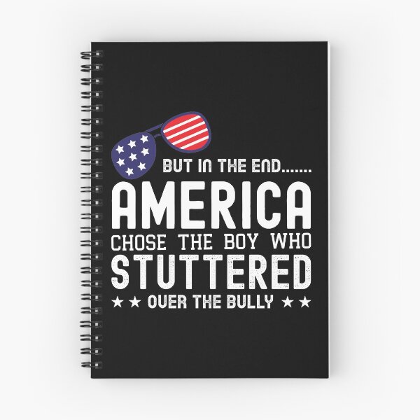 Item preview, But In The End America Chose The Boy Who Stuttered Over The Bully designed and sold by Mariano Topno.