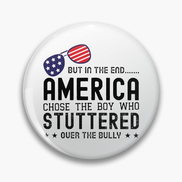 Item preview, But In The End America Chose The Boy Who Stuttered Over The Bully designed and sold by Mariano Topno.