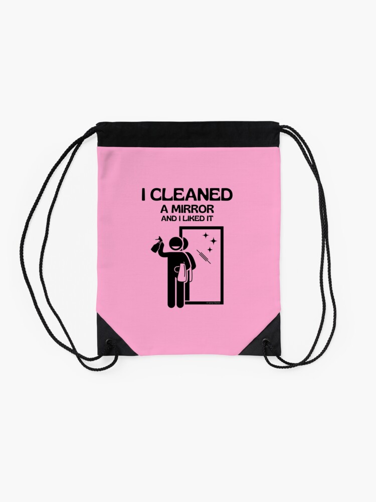 Thumbnail 2 of 3, Drawstring Bag, I Cleaned A Mirror And I Liked It Spray Bottle Housekeeping Humor designed and sold by SavvyCleaner.