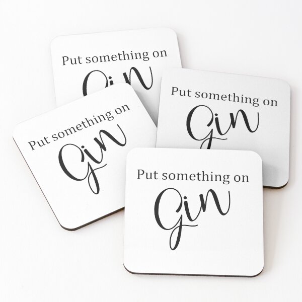 Item preview, Put something on gin designed and sold by newtralic.