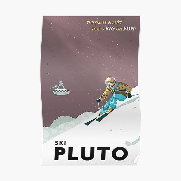 "Ski Pluto" Poster for Sale by AliceNunes Redbubble