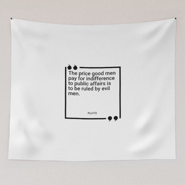Item preview, Plato - The price good men pay for indifference to public affairs is to be ruled by evil men. designed and sold by SocraticQuotes.