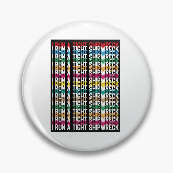 Item preview,  I run a Tight shipwreck T-Shirt designed and sold by bestdesigns2020.