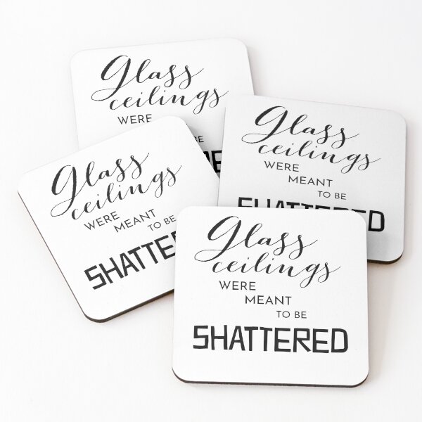 Item preview, Glass ceilings were meant to be shattered designed and sold by Kristin Novotny.