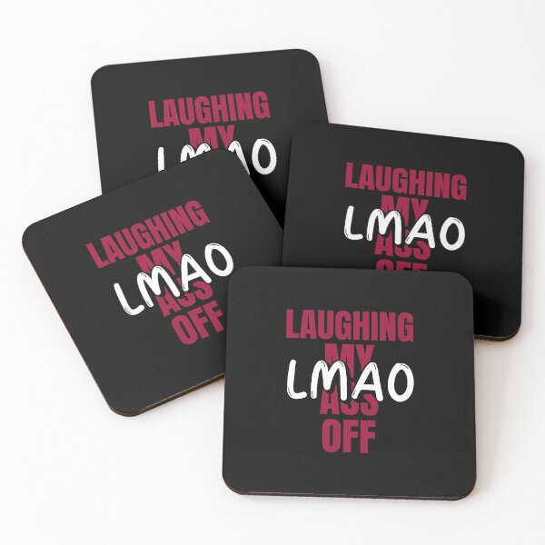 Item preview, LMAO - Laughing my a** off Acronym designed and sold by DanLopesMerch.