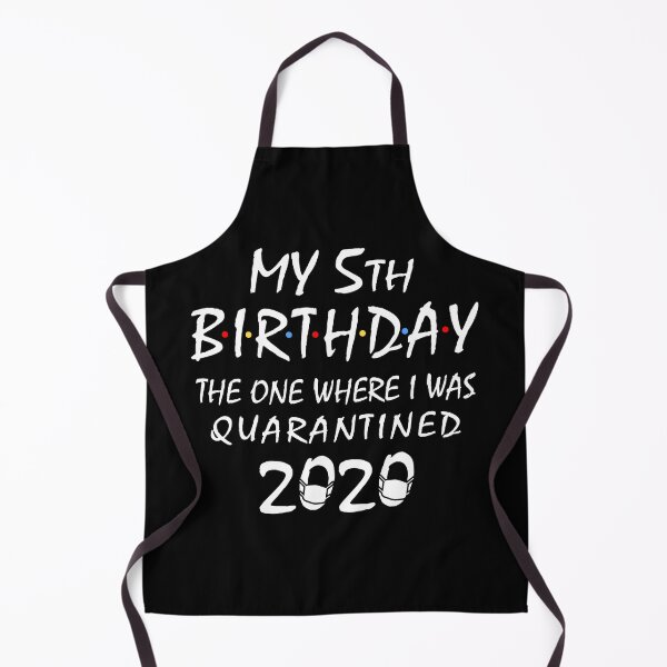 Item preview, My 5th Birthday One Where I was Quarantined designed and sold by KsuAnn.