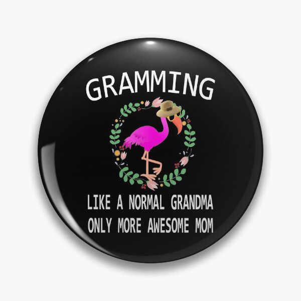 Item preview, Grammingo Like A Normal Grandma Only More Awesome Mom designed and sold by max48.