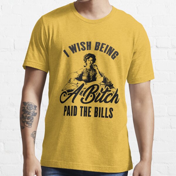 HONTOUTE I Wish Being a Bitch Would Pay The Bills Graphic T Shirt for Women  Short Sleeve Tees Tops Loose Fit Blouse Blue S at  Women's Clothing  store