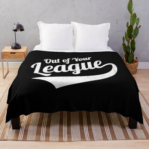 Item preview, Out Of Your League designed and sold by SpoofTShirts.