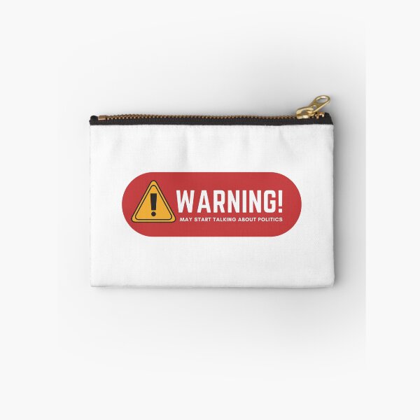 Item preview, Warning May Start Talking About Politics designed and sold by charsquared.