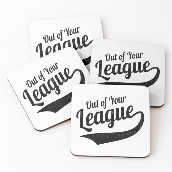 Item preview, Out Of Your League - Dating Advice designed and sold by SpoofTShirts.