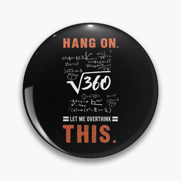 Item preview, Hang On Let Me Overthink This Math Mathematician Mathematics School Addition Multiply Divide Student Teacher Design designed and sold by shirti.