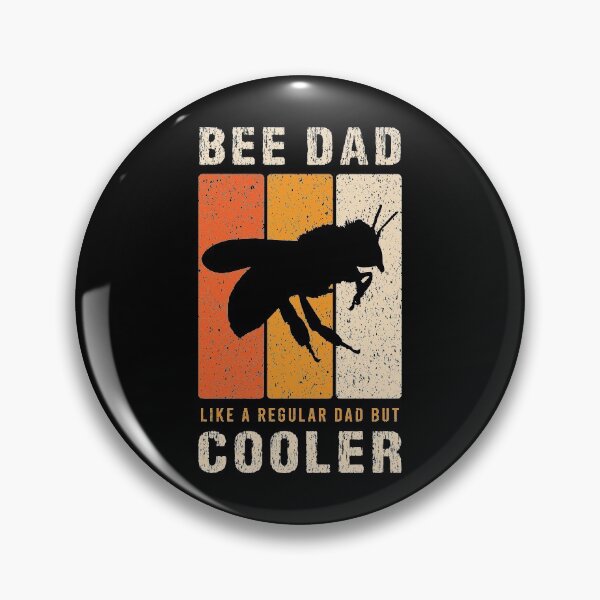Item preview, Bee Dad Like A Regular Dad But Cooler Honeybee Top Queen Bee Stingless Bee Pollen Insect Pollination Wasp Collection designed and sold by shirti.