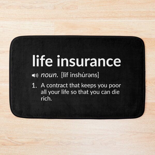 Item preview, Funny Definition: Life Insurance designed and sold by T-ShirtGuy.