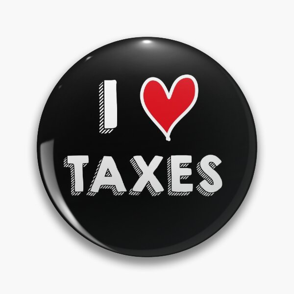 Item preview, I love taxes designed and sold by MerlinTea.