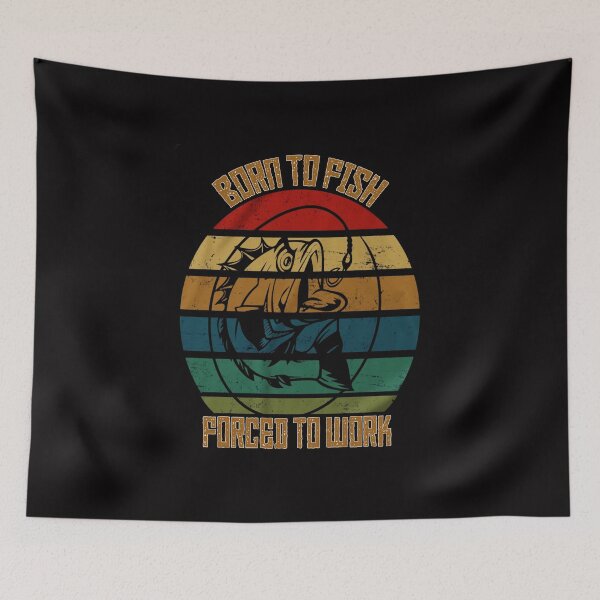 Item preview, BORN TO FISH FORCED TO WORK COLLECTION designed and sold by JRM Tees & More Store.