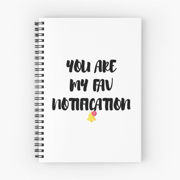 Item preview, you are my fav notification  designed and sold by Happy  Holiday.