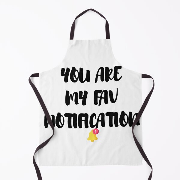 Item preview, you are my fav notification  designed and sold by Happy  Holiday.