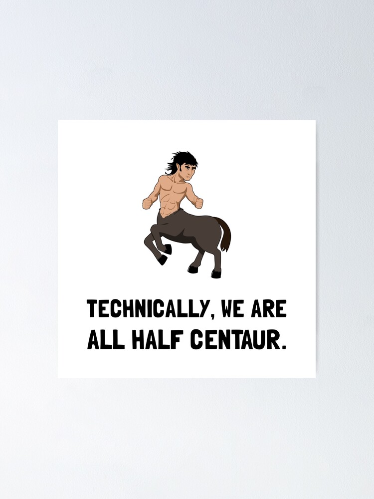 We're Not All Monsters — Reader X Male Centaur Part 2