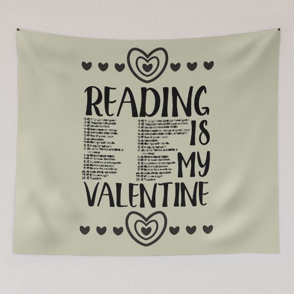 Item preview, Reading Is My Valentine designed and sold by Mrunner.