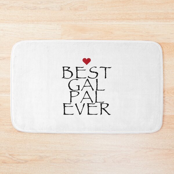 Item preview, Best Gal Pal Ever designed and sold by CoolYule.