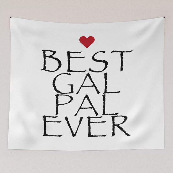 Item preview, Best Gal Pal Ever designed and sold by CoolYule.