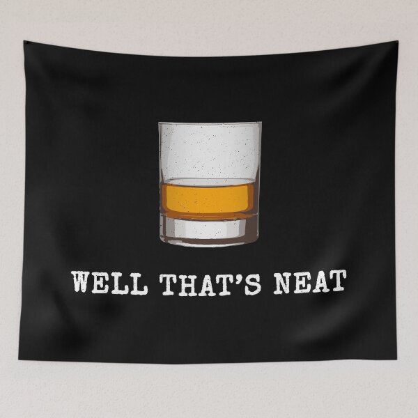 Item preview, Well That's Neat Whiskey Scotch And Bourbon II designed and sold by Lemon Pepper.