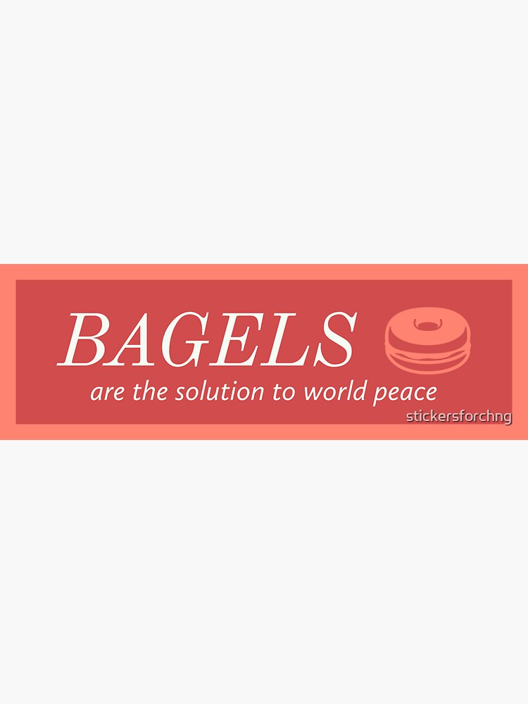 "bagels bumper sticker" Sticker for Sale by stickersforchng Redbubble