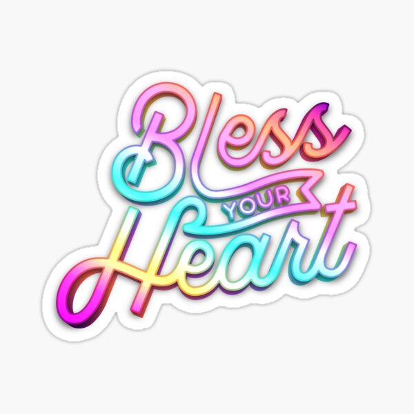 Ted Lasso Believe Sticker — Bless Your Heart