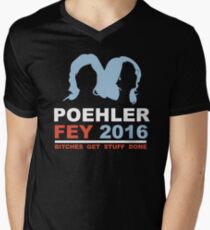 POEHLER FEY 2016 BITCHES GET STUFF DONE Men's V-Neck T-Shirt